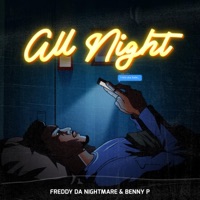 All Night (feat. Benny P Gallo) - Single - Freddy Da Nightmare