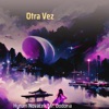 Otra Vez - Single