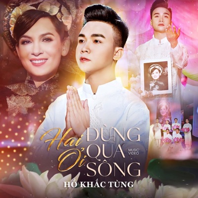 Hai Ơi Đừng Qua Sông - Single