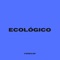 Ecológico - Feres QP lyrics