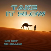 TAKE IT SLOW (feat. Lío Rey) - Single - 23 Grams