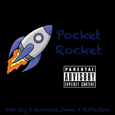 Pocket Rocket (feat. Bankroll_Dame & XLXPasDire) - Single