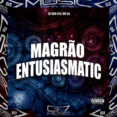 Magrão Entusiasmatic - Single
