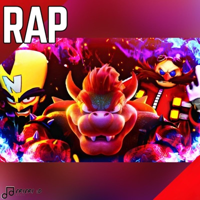 Rap De Villanos De Videojuegos: Bowser, Dr. Eggman y Dr. Neo Cortex - Single