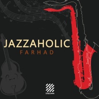 Jazzaholic - Farhad
