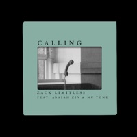 Calling (feat. Asaiah Ziv & Nu Tone) - Single - Zack Limitless