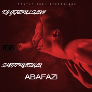 Abafazi (feat. Smart Pantsula) - Single