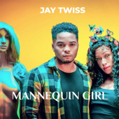 Mannequin Girl - Jay Twiss