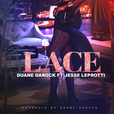 Lace (feat. Jesse Leprotti) - Single