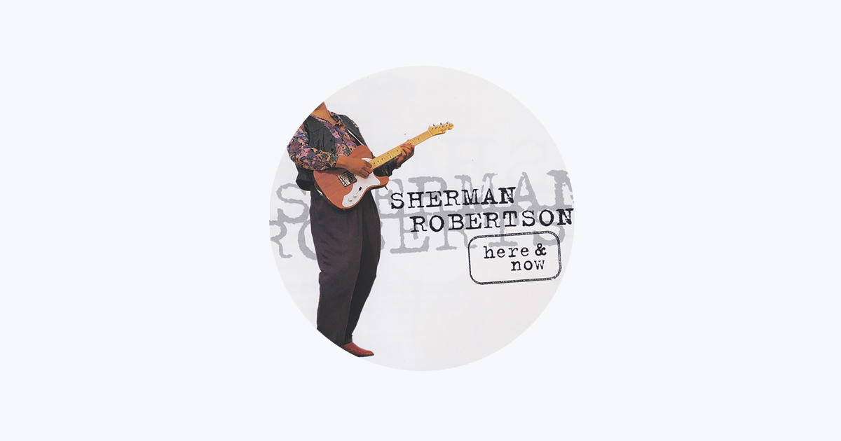 Sherman Robertson And The Crosstown Blues Band – Bad Luck