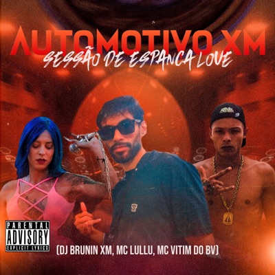 Automotivo Xm, Sessão de Espanca Love - Single
