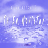 Tú en Movistar - Single - Dixon Versatil