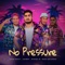 No Pressure (feat. JAHBOY, Stoney B & Yung Yanny) - Baka Solomon lyrics