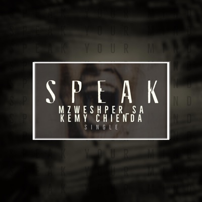 Speak (feat. Kemy Chienda) - Single