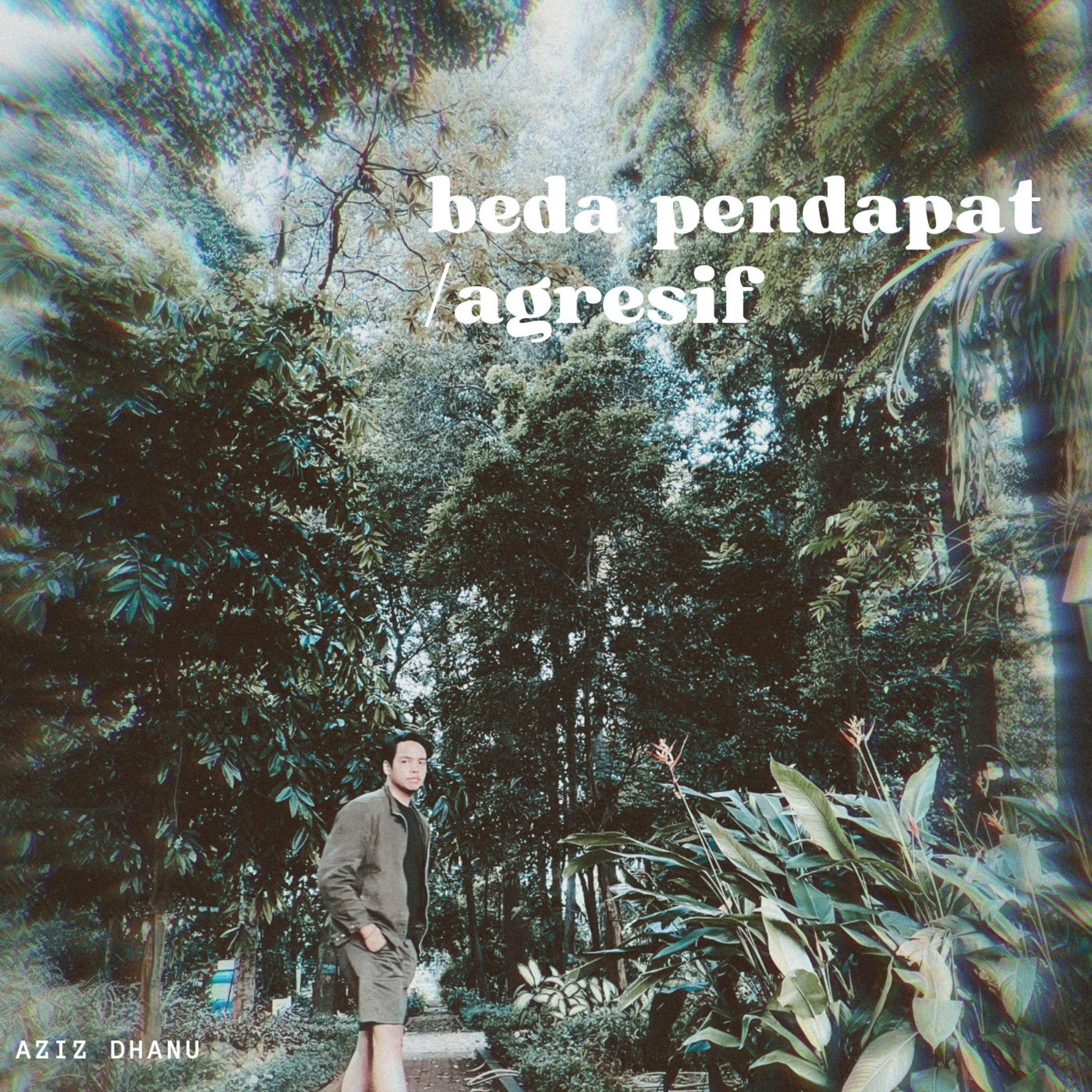 Beda Pendapat / Agresif - Single