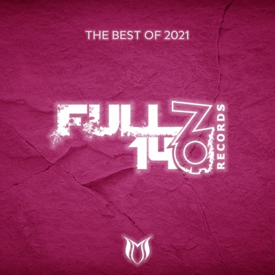 The Best of Full On 140 Records 2021