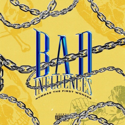 Bad Influences - Single