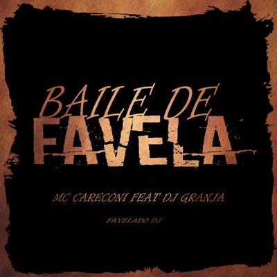 Baile de Favela (feat. Dj Granja) - Single