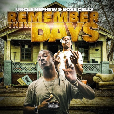 Remember Them Days! (feat. Boss Celly) - Single
