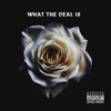 What the Deal Is - Single
