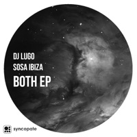 Both EP - DJ Lugo & Sosa Ibiza