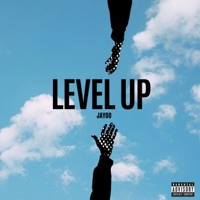 Level Up (feat. Abn Brody, JayVon, Tandy & Freqq) - Single - Jayoo