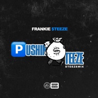 Pushin Steeze - Single - Frankie Steeze