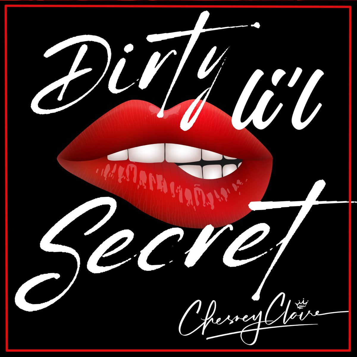 ‎Dirty Li'l Secret - Single - Album by Chesney Claire - Apple Music