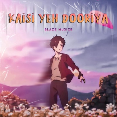 Kaisi Yeh Dooriya - Single
