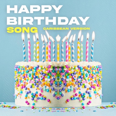 Happy Birthday Song (Classic Caribbean Version) - Single