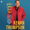 When I Was Your Age - Kenan Thompson