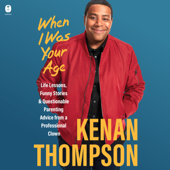 When I Was Your Age - Kenan Thompson Cover Art