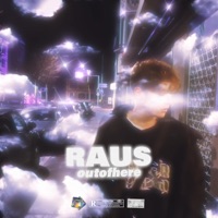 Raus - Single - outofhere