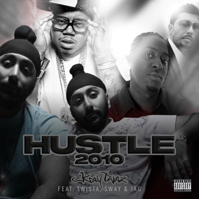 Hustle 2010 (feat. Twista, Sway & Jag)