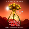 The Martian Diaries, Vol. 3: Gateway to Mars (The Martian Diaries: An Alternate History and Time Travel Adventure, Continuing The War of the Worlds) (Unabridged) - H.E. Wilburson