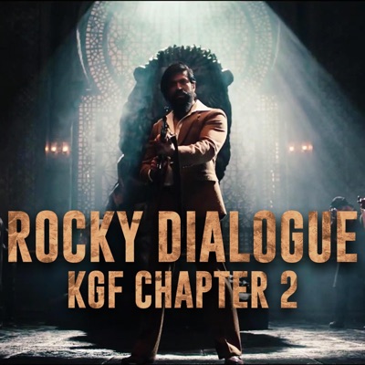 Rocky Dialogue (KGF Chapter 2) - Single