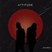 Attitude (feat. KMAC III, Smitty & Mickeev) - Single - princebue