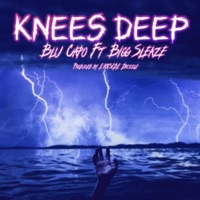 Knees Deep (feat. Bigg Sleaze) - Single - Blu Capo