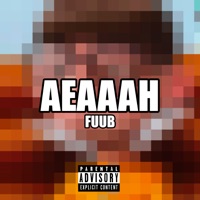 Aeaaah - Single - Lil Fuub