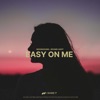 Easy On Me - Single