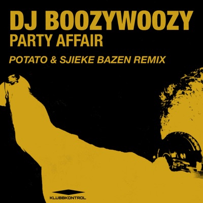 Party Affair (Potato & Sjieke Bazen Remix) - Single