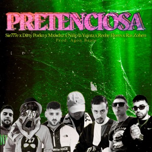 Pretenciosa (feat. Ras Zohen, El Niño la Yuinta & Mxndxz)