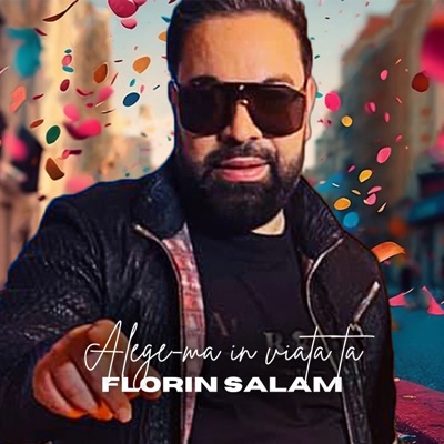 Song - Alege-ma in viata ta - Florin Salam
