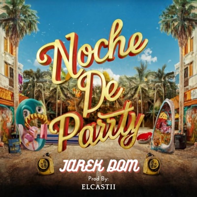 Noche de Party - Single