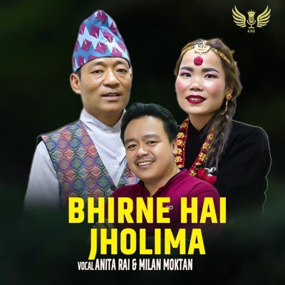 Bhirne Hai Jholima~ Music Track (feat. Milan Moktan, Anita Rai & man) - Single