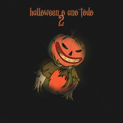 Halloween o Ano Todo 2 (feat. br1nkedo, Vicá, Tigron & Augustin) - Single