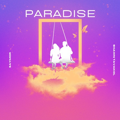 Paradise (feat. Shawn Tavakol) - Single