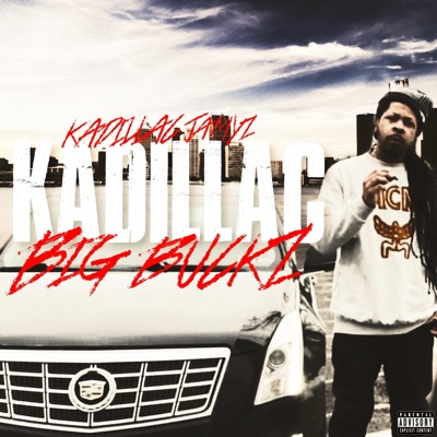 Kadillac Big Bucks - EP