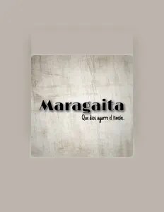 Listen to Maragaita, watch music videos, read bio, see tour dates & more!