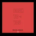 Back To You